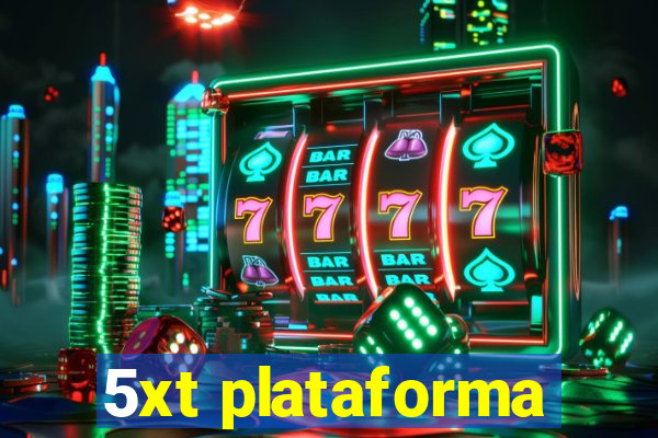 5xt plataforma